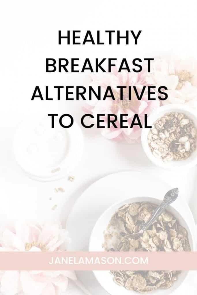 Healthy Breakfast Alternatives To Cereal