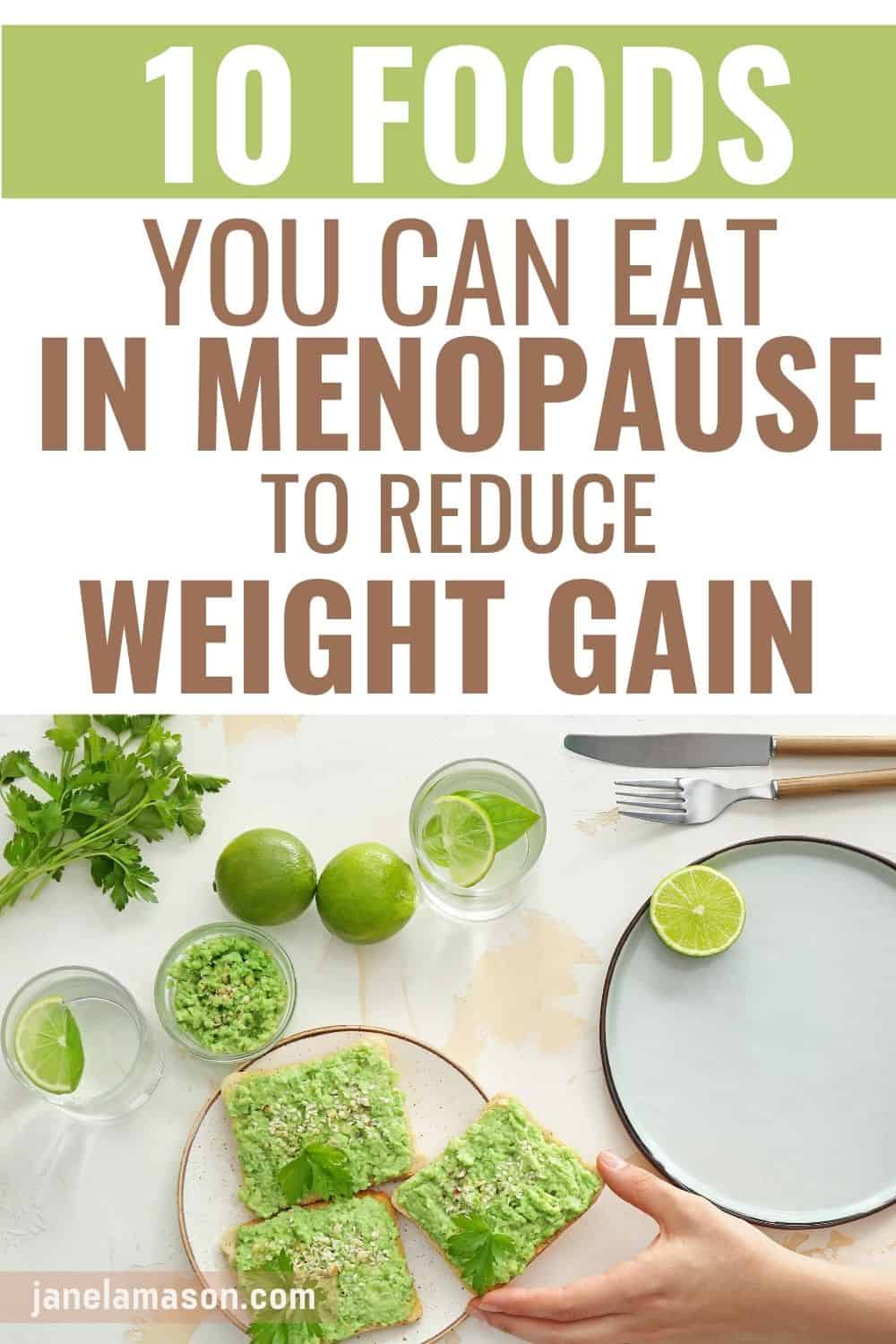 10 foods To Eat And 10 foods To Avoid To Lose Menopausal Weight