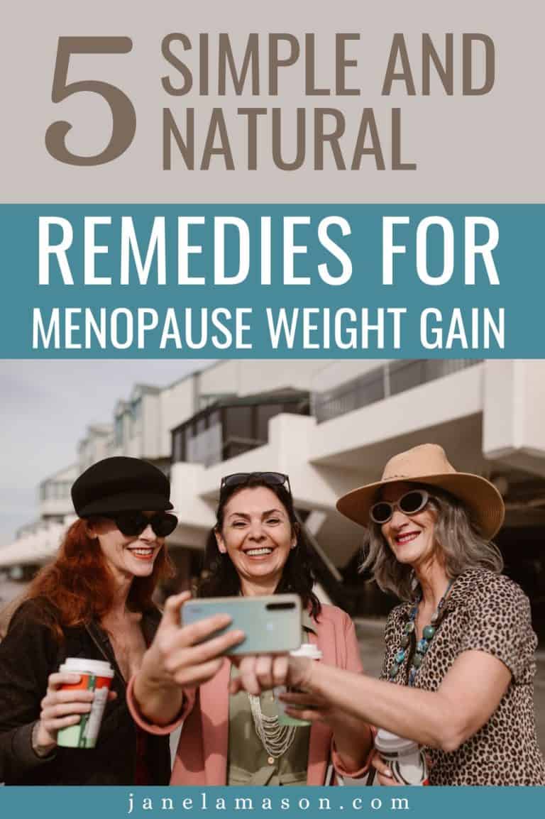 5 Simple and Natural Remedies For Menopause Weight Gain