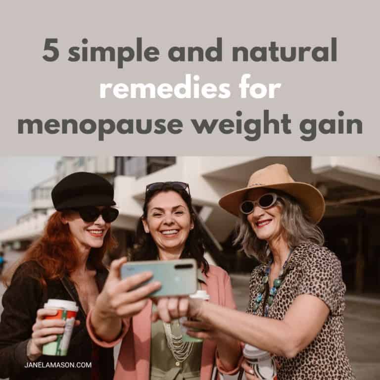 5 Simple and Natural Remedies For Menopause Weight Gain